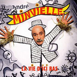 André Minvielle - La vie...