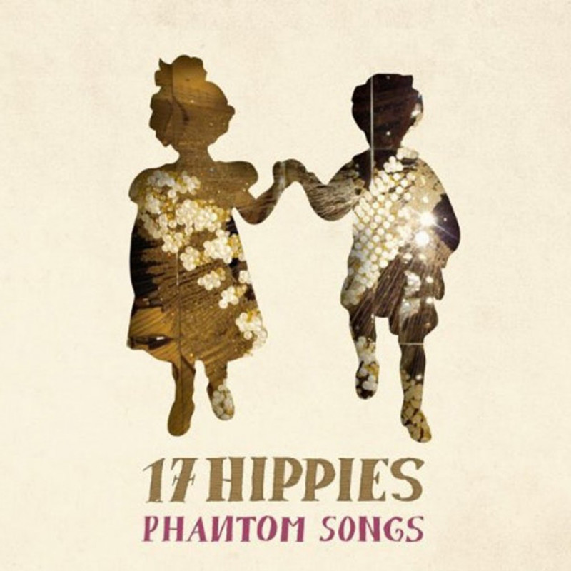 Phantom songs - 17 Hippies - CD - Chansons Folks - Phonolithe