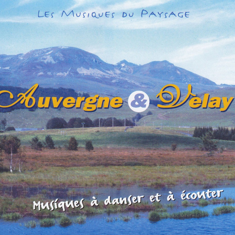Auvergne et Velay - AMTA - mp3 - Musique d'Auvergne - Phonolithe