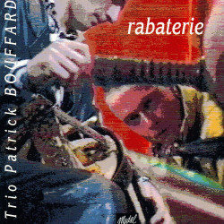 Rabaterie - Bouffard Trio - mp3 - Musique Trad. Auvergne - Phonolithe