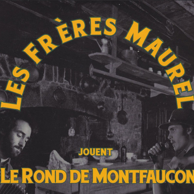 Cie. Maurel & Frères - Le rond de Montfaucon