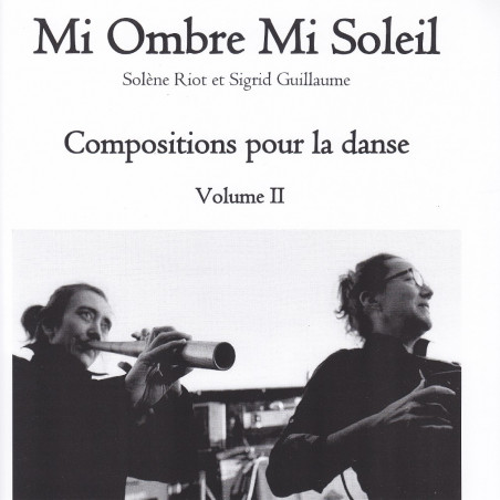 Mi ombre mi soleil - Compositions pour la danse, Vol. 2