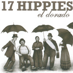 17 Hippies - El Dorado