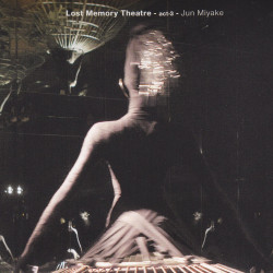Jun Miyake - Lost Memory theatre - Act.3