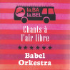 CMTRA - Chants a l'air libre & Babel Orkestra