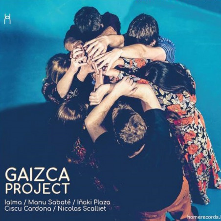 Ialma, Manu Sabaté, Iñaki Plaza, Ciscu Cardona, Nicolas Scalliet - Gaizca Project