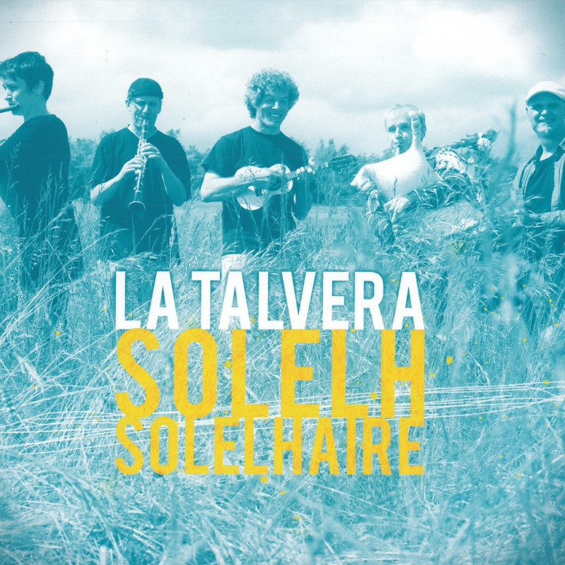 La Talvera - Solelh Solelhaire