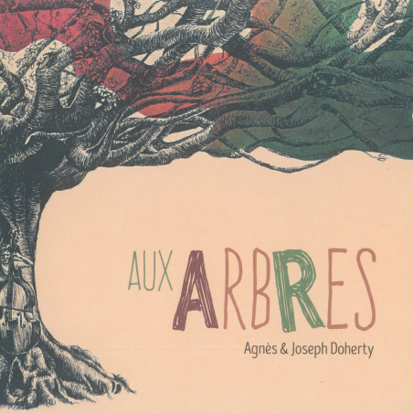 Agnès & Joseph Doherty - Aux arbres