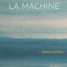 La Machine - Retrouvailles