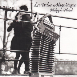 Philippe Plard - La Valse Magnétique