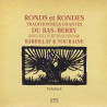 Barbillat & Touraine - Ronds et rondes traditionnels chantés du Bas Berry