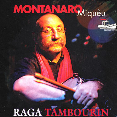 Cie. Montanaro - Raga tambourin