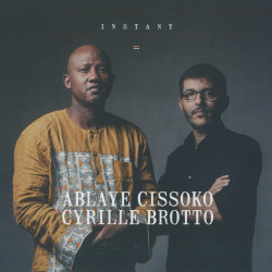 Ablaye Cissoko et Cyrille Brotto - Instant - CD - Phonolithe