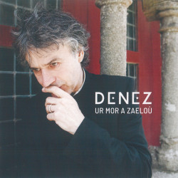 Denez - Ur mor a zaelou