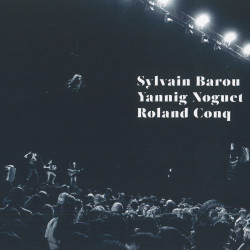 Sylvain Barou | Yannig Noguet | Roland Conq - Phonolithe