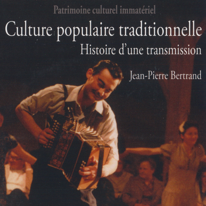 Jean-Pierre Bertrand - Culture populaire traditionnelle, Histoire d'une transmission - Phonolithe
