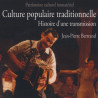 Jean-Pierre Bertrand - Culture populaire traditionnelle, Histoire d'une transmission - Phonolithe
