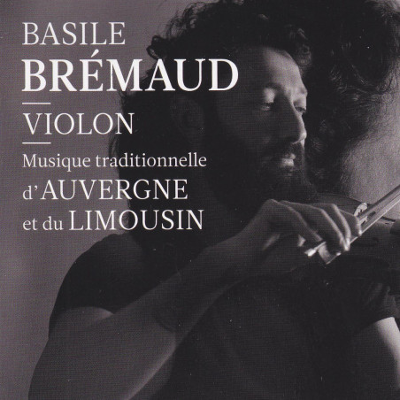 Basile Brémaud - Musique traditionnelle d'Auvergne et du Limousin - AEPEM - Phonolithe