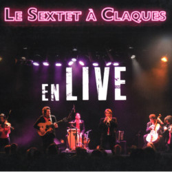 Le Sextet À Claques - En live
