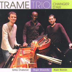 Trame Trio - Changer d'air