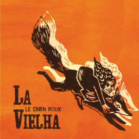 La Vielha - Le chien roux - Trad. Auvergne - CD - Phonolithe