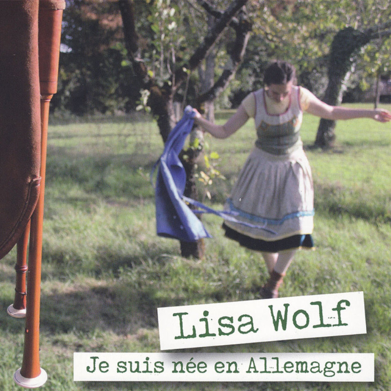 Lisa Wolf : Je suis née en Allemagne - Allemagne - CD - Phonolithe