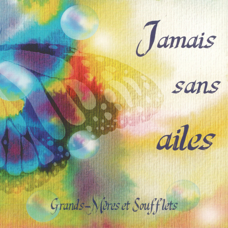 Grand-mère et soufflets - Jamais sans ailes