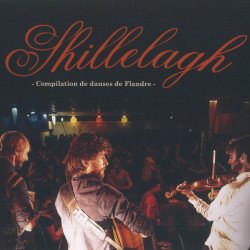 Shillelagh - Compilation de danses de Flandre