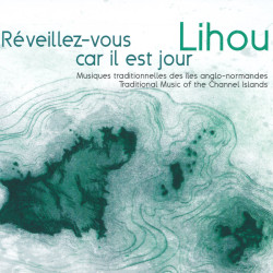 Lihou - Réveillez vous car il est jour