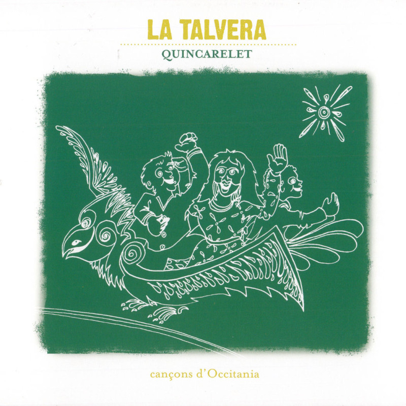 La Talvera - Quincarlet, Cançons d'Occitania