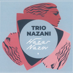 Trio Nazani - Hazar Nazov
