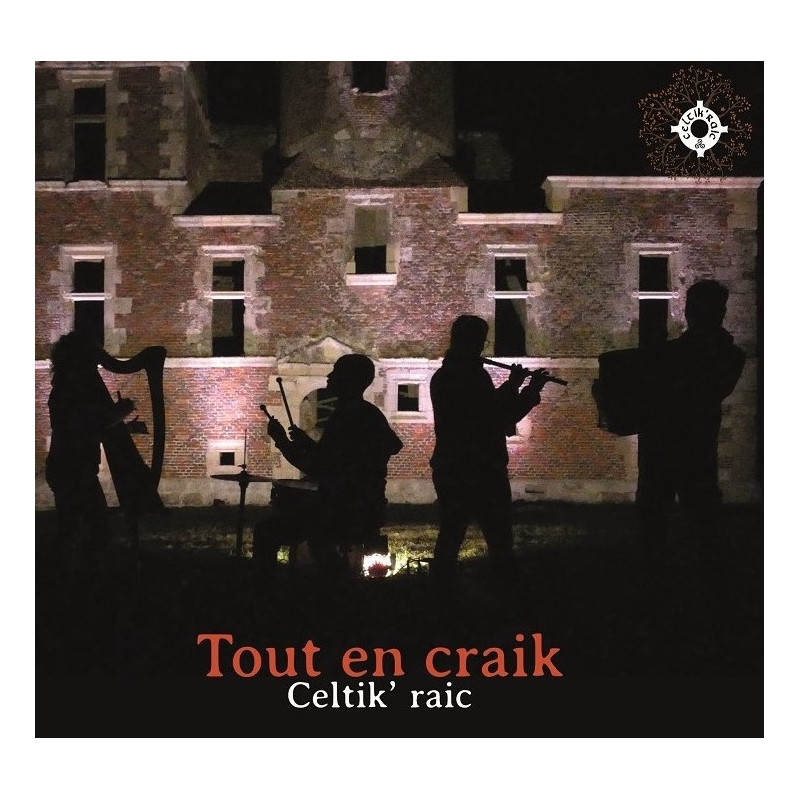 Celtik'Raic - Tout En Craik