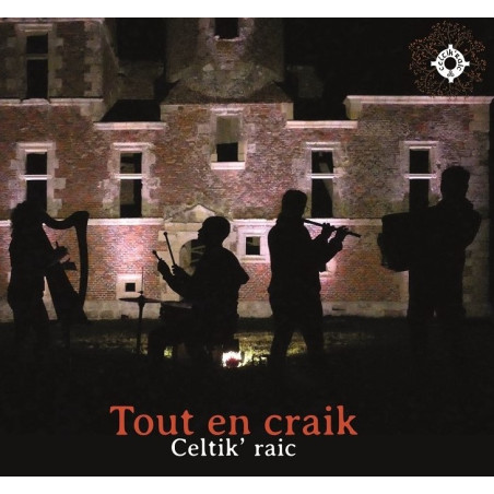 Celtik'Raic - Tout En Craik