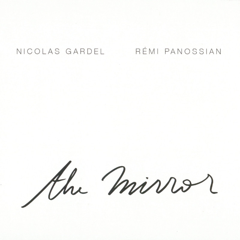 nicolas_gardel_&_remi_panossian_the_mirror_cd_jazz_blues/jazz_contemporain_phonolithe