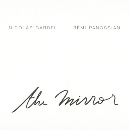 nicolas_gardel_&_remi_panossian_the_mirror_cd_jazz_blues/jazz_contemporain_phonolithe