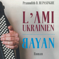 pramudith_d._rupasinghe_lami_ukrainien_bayan_livre_roman_phonolithe