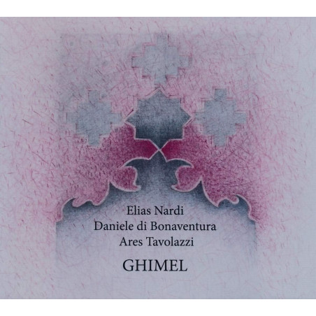 Elisa Nardi | Daniele di Bonaventura | Ares Tavolazzi - Ghimel