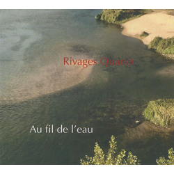 Rivages Quartet - Au fil de l'eau