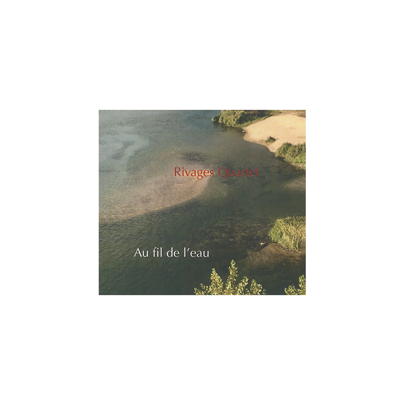 Rivages Quartet - Au fil de l'eau