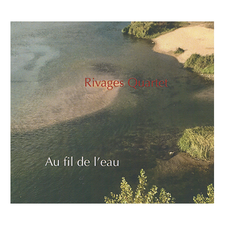 Rivages Quartet - Au fil de l'eau
