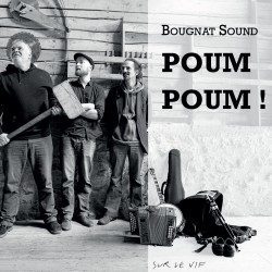 Bougnat Sound - Poum Poum