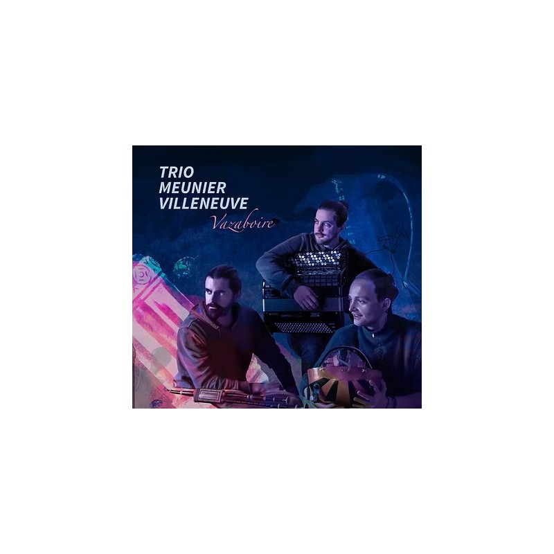 Trio Meunier Villeneuve - Vazaboire