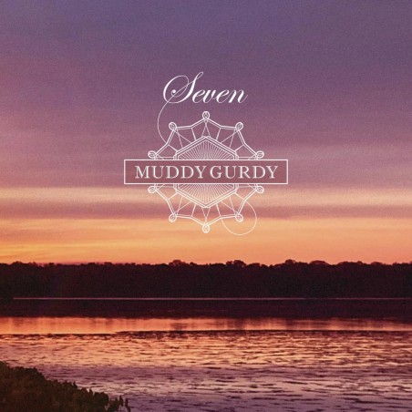 Muddy Gurdy - Seven