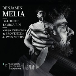 Benjamin Melia - Galoubet...