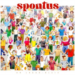 Spontus	- Ar lagad bleiz