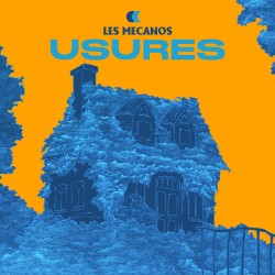 Les Mecanos - Usures
