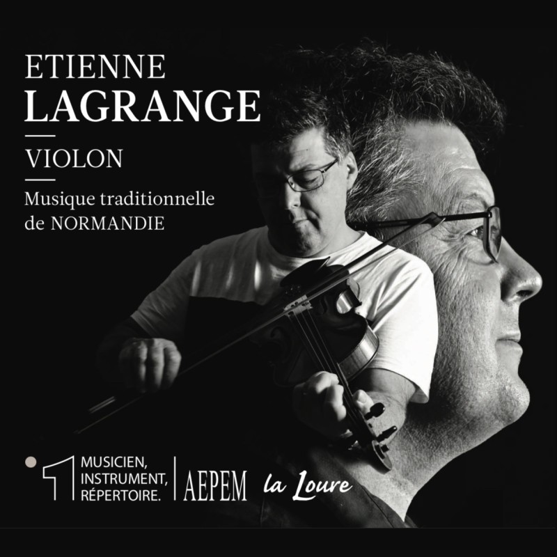 Etienne Lagrange - Violon, Musique traditionnelle de Normandie