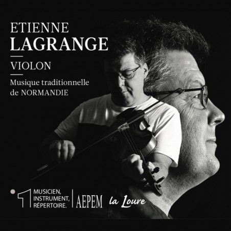Etienne Lagrange - Violon, Musique traditionnelle de Normandie