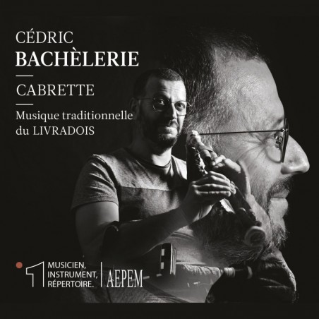 Cédric Bachèlerie - Cabrette, Musique traditionnelle du livradois