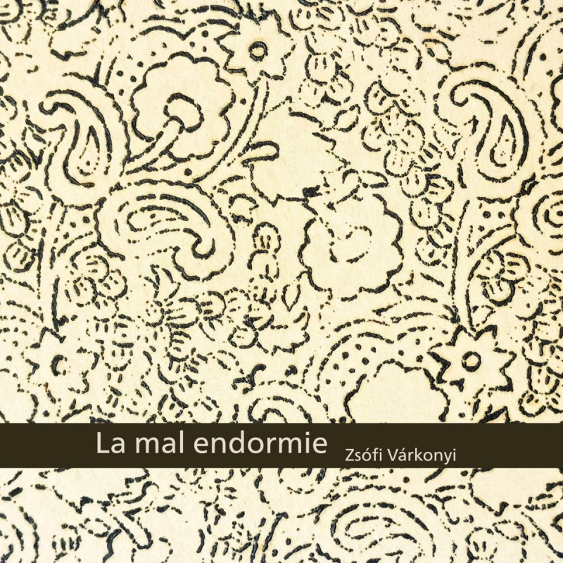 Zsófi Várkonyi - La mal endormie